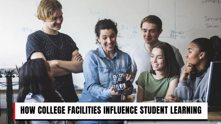 How College Facilities Influence Student Learning in Engineering Courses